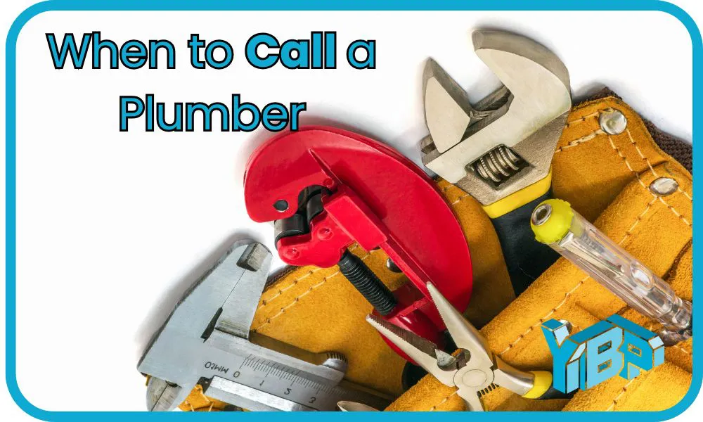 when to calll a plumber